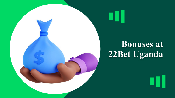 Bonuses at 22Bet Uganda